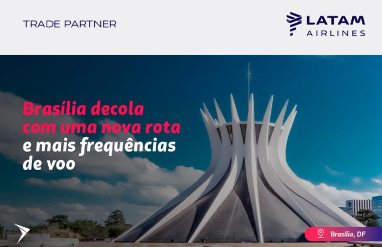 LATAM: Novas rotas e frequências chegam em BSB!