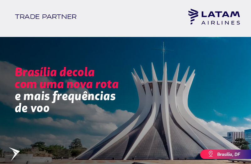 LATAM: Novas rotas e frequências chegam em BSB!
