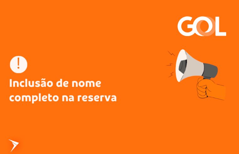GOL: Inclusão de nome completo na reserva