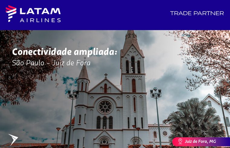 LATAM : Nova operação entre São Paulo e Juiz de Fora!